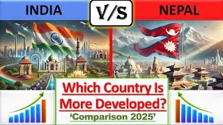 India vs Nepal - Country Comparison 2025