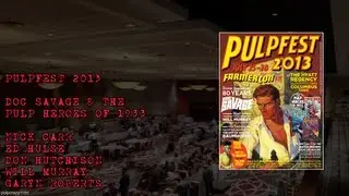Pulpfest 2013 - Doc Savage & the Pulp Heroes of 1933