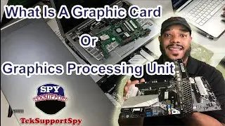 What Is A Graphics Card or Graphics Processing Unit