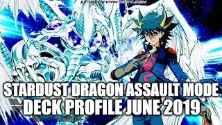 STARDUST DRAGON ASSAULT MODE DECK PROFILE (JUNE 2019) YUGIOH!