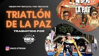 Triatl&oacute;n Internacional de La Paz 2026 Olimpico y Sprint (TRANSMISI&Oacute;N OFICIAL)