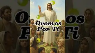 oramos por ti. #oraci&oacute;n #fe #oracioportodos #oramosporti #diosteama