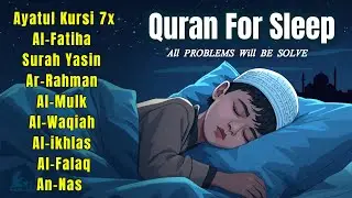 Beautiful Quran For Sleep | Al-Fatihah, Ayat Al-kursi, Yasin ,Ar-rahman, Al-Mulk | By Alaa Aqel 