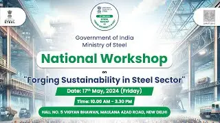 National Workshop by Ministry of Steel on 