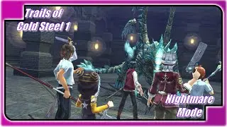Trails of Cold Steel 1 | Nightmare Mode Boss | Unsurtr