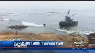 Coast Guard seeks salvage plan from owner of grounded vessel near Cayucos