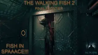 Полное прохождение The Walking Fish 2: Final Frontier: РЫБА В КОСМОСЕ!!!