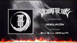 Beyond The Tide - Desolaci&oacute;n (Official Stream}
