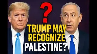 Jerusalem&rsquo;s Shock: Trump May Recognize Palestine &mdash; and Netanyahu Never Saw It Coming