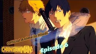 Chainsaw man episode 6 in hindi dub || Official Anime in hindi dubbed
