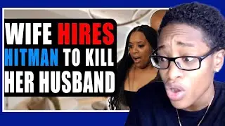 Wife Hires Hitman To Kill Her Husband | Vid Chronicles Reaction