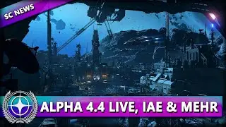 ALPHA 4.4 LIVE, 4.5 ROADMAP UPDATE & IAE 2025 ⭐ STAR CITIZEN NEWS [Alpha 4.4] Deutsch/German