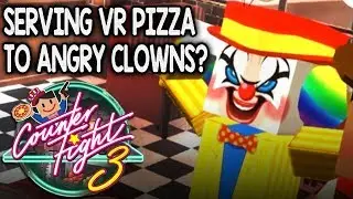 Counter Fight 3: Pizza Restaurant Simulator! SERVING VR PIZZA TO ANGRY CLOWNS! (HTC Vive VR Game)