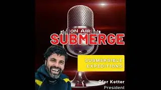 Diving into Deep Submersible Safety: Submerge's Vision for Responsible Exploration