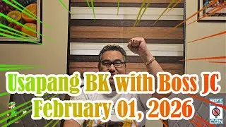 Usapang BK with Boss JC: February 01, 2026