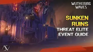 Sunken Ruins - Threat: Elite (Guide) - Tidal Defense Simulator | Wuthering Waves