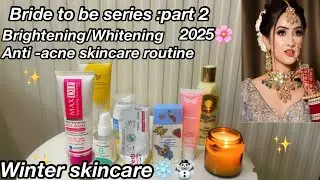 Winter❄️ brightening ✨skincare routine for bride  🧝‍♀️| bride to be skincare @HajraTalib 