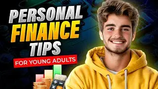 Top 10 Personal Finance Tips Every Young Adult Needs NOW!