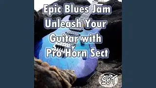 Epic Blues Jam in Eb: Unleash Your Guitar with Pro Horn Sect