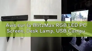 Avis sur la BlitzMax RGB LED PC Screen, Desk Lamp, USB Computer Desk Lamp, Adjustable Touch Screen L