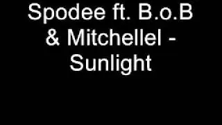 Spodee ft. B.o.B & Mitchellel - Sunlight