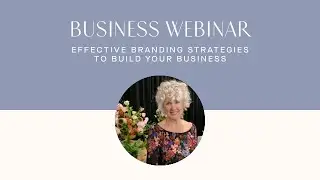 FTD Webinar Series [Marketing]: Effective Branding Strategies to Build Your Business
