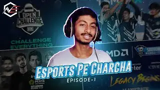 ESPORTS PE CHARCHA | EP 1 | NATIONAL ESPORTS INDIA