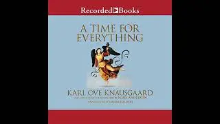 Time for Everything by Karl Ove Knausgaard | Full Audiobook