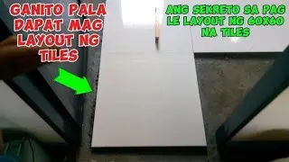 paano mag layout ng tiles na 60X60, paano mag kabit ng tiles 60X60 sa flooring,