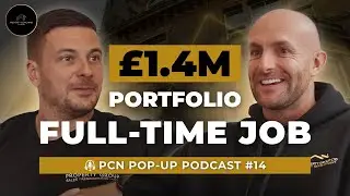 How Tony Carrigan built a &pound;1.4M Property Portfolio While Working Full-Time | PCN Podcast Ep14