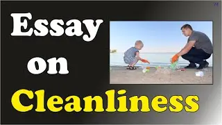 Essay on Cleanliness