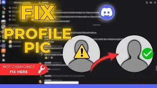 Discord Profile Picture Not Changing? Here&rsquo;s How to Fix It