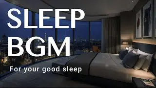 [SLEEP BGM ]Calming Piano Music for Sleep | Relaxing Melodies for a Peaceful Night |心を落ち着かせるピアノ睡眠BGM