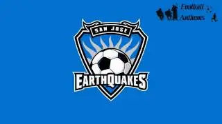 San Jose Earthquakes Anthem