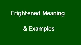 Frightened Meaning & Examples in English | kaizen Career Point