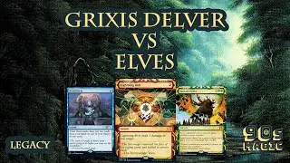 Elves vs Grixis Delver [MTG Legacy]