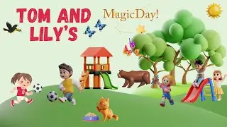 🧚&zwj;♀ Tom & Lilly's Magic Day 🧙&zwj;♂🔮| Songs | KidsVibes | Fun & Learn