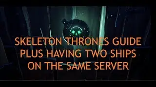 Sea of Thieves - Skeleton Thrones Guide - Walkthrough - Purchasing an extra ship (REVISED)