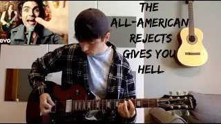 Gives You Hell - The All-American Rejects (Guitar Cover With Tabs In Description)