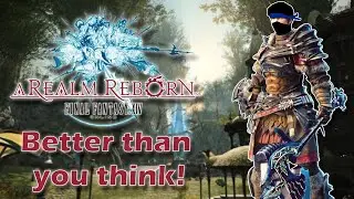 Final Fantasy 14: A Realm Reborn is better than you think.