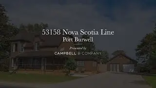 53158 Nova Scotia Line -  Presented by Campbell & Company Real Estate