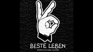 RAF Camora ft  Bonez MC   Beste Leben Lyrics