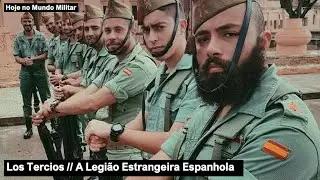Los Tercios – A Legião Estrangeira Espanhola