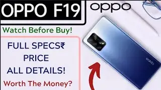 OPPO F19 🔷😍 Full Specs, Price, India Launch ₹ | Must Watch Before You Buy! ✨