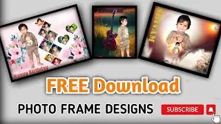 Free psd photo frame designs download 2026 || Creative Photo Collage PSD 2026 | Birthday Photo Frame