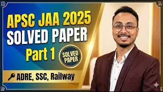 APSC JAA 2025 || COMPLETE SOLVED PAPER || PART 1 || @AptitudeSkills