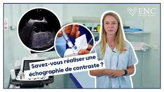Comment réaliser une échographie de contraste (bulle, SonoVue®)