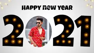 2021 - Happy New year Editing in 1 - Minute - PicsArt🔥