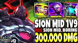 Immortal Sion Season 16 Build BROKE MID LANE: 300,000+ TOTAL DMG 💀💀 Fill to Win #11 | s16 Gameplay