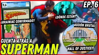 CUENTA ATRÁS A SUPERMAN EP. 6 | ACCIÓN Y RESCATES, BRAINIAC CONFIRMADO, FINAL SUPERMAN Y LOIS